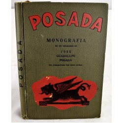 Monografia de las Obras de Jose Guadalupe Posada Grabador Mexicano